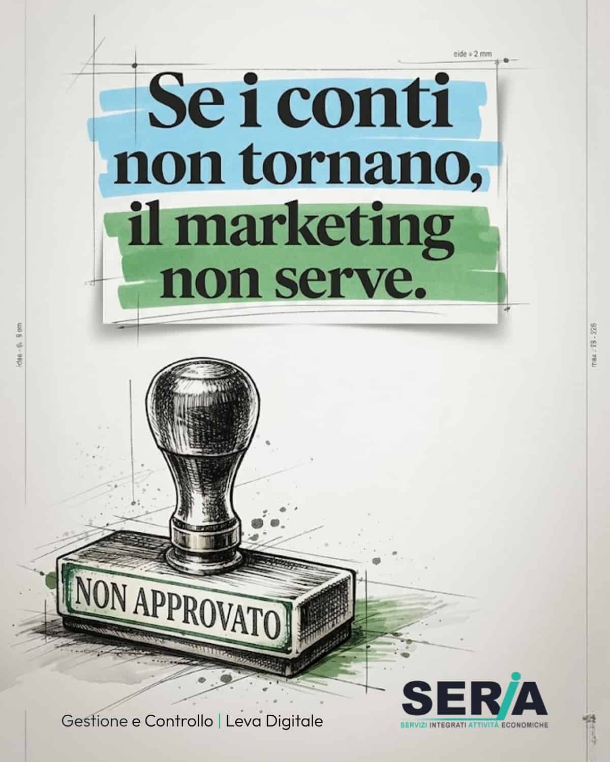 se i conti non tornano, il marketing non serve